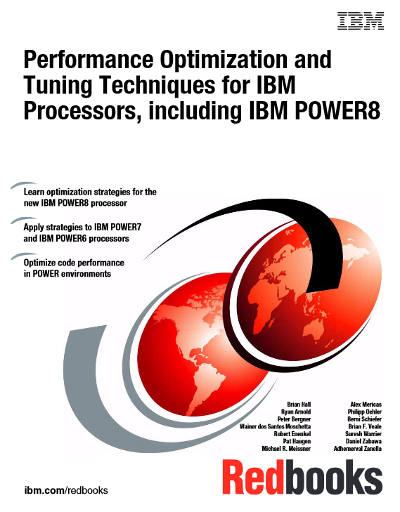 Performance Optimization and Tuning Techniques for IBM Processors, including IBM Power 8